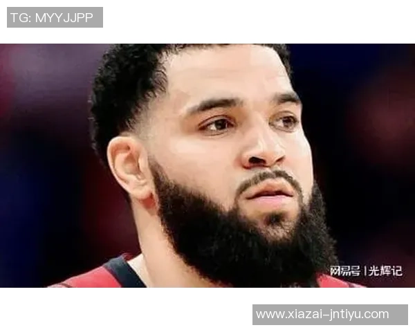 范弗里特积极进行康复训练力争本赛季复出但结果仍不确定